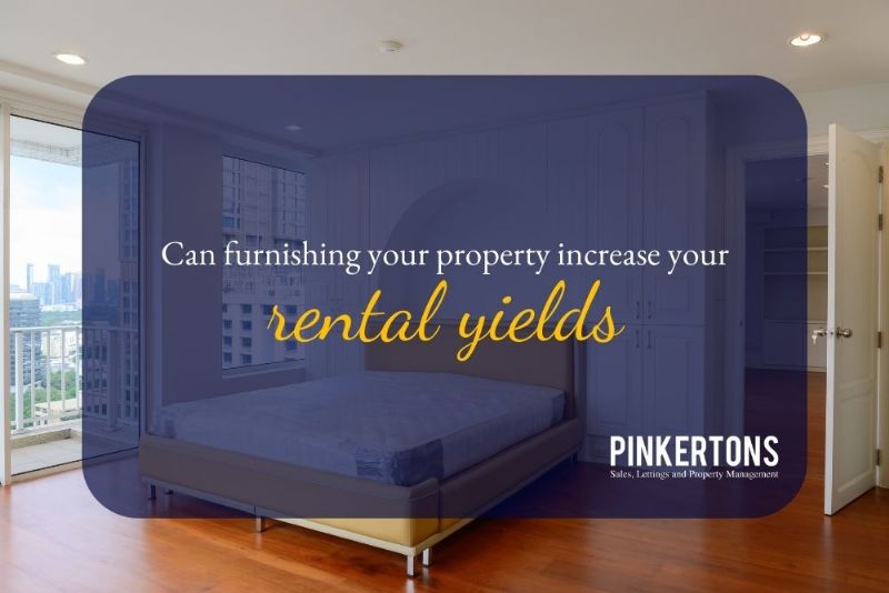 Can furnishing your property increase your rental yields?